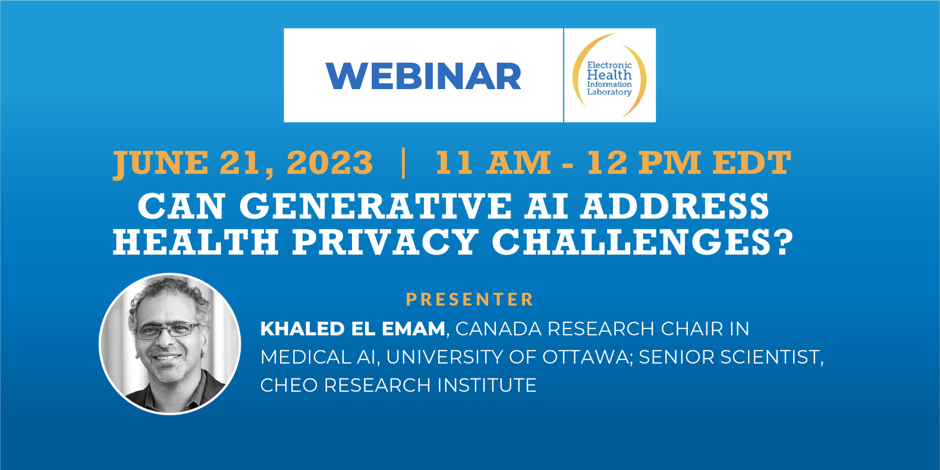 Webinar: Can Generative AI Address Health Privacy Challenges?